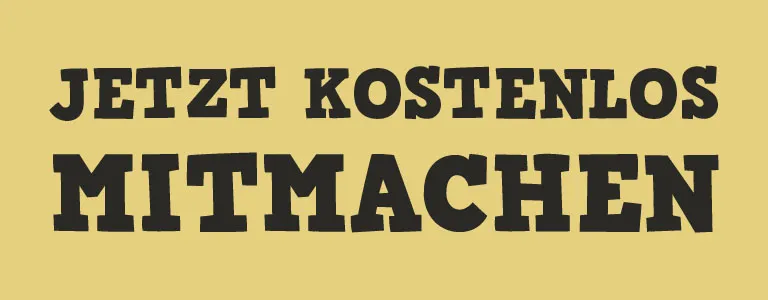 Jetzt kostenlos Mitmachen